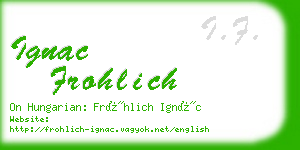 ignac frohlich business card
